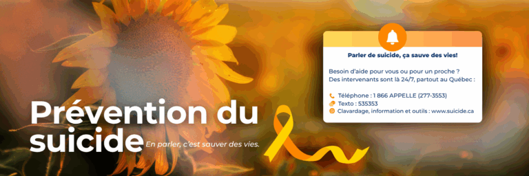 Visuel de prévention du suicide avec un tournesol en arrière-plan et un encadré présentant les ressources d’aide : téléphone 1-866-APPELLE, texto 535353 et site suicide.ca. Message : “Parler de suicide, ça sauve des vies”.
